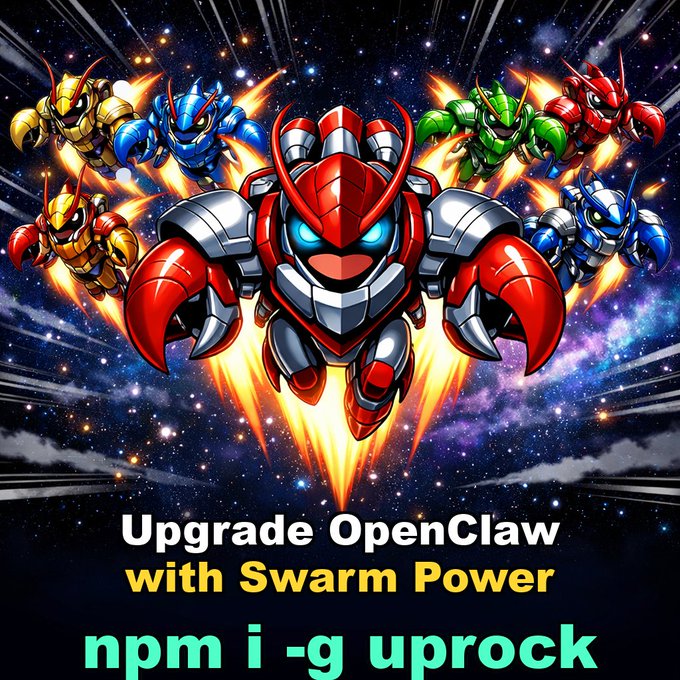 Upgrade OpenClaw with Swarm Power, npm i -g uprock
